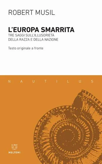 Op = Op L‘Europa smarrita. Tre saggi sull‘illusorietà della razza e della nazione. Testo tedesco a fronte