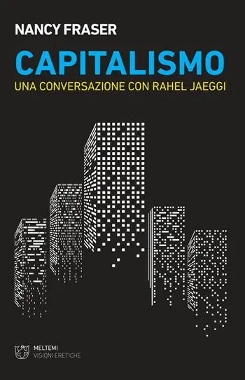 Capitalismo. Una conversazione con Rahel Jaeggi Laatste Kans