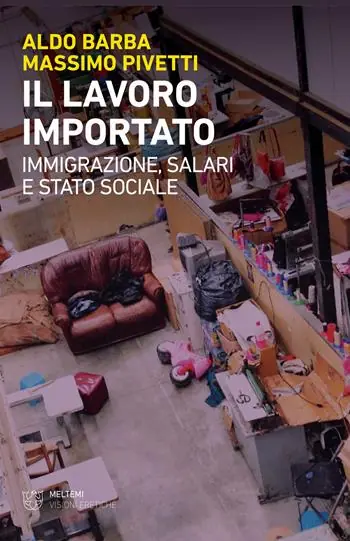 Il lavoro importato. Immigrazioni, salari e stato sociale Nu Kopen