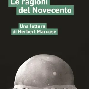 Actieprijs Le ragioni del Novecento. Una lettura di Herbert Marcuse