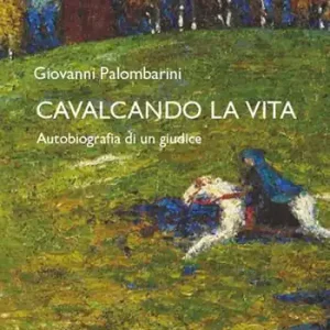 Cavalcando la vita. Autobiografia di un giudice Bestseller