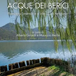 Weekendaanbieding Acque dei Berici. Paesaggi, memorie e vita di un territorio