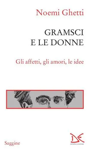 Gramsci e le donne. Gli affetti, gli amori, le idee Superprijs