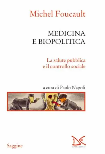 Medicina e biopolitica. La salute pubblica e il controllo sociale Beperkte Voorraad