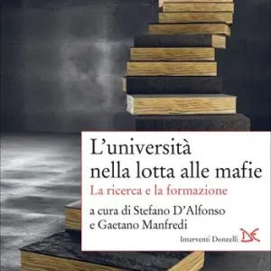 L‘università nella lotta alle mafie. La ricerca e la formazione Snelle Levering