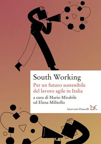 South working. Per un futuro sostenibile del lavoro agile in Italia Premium