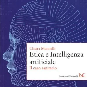 Lage Kosten Etica e Intelligenza artificiale. Il caso sanitario