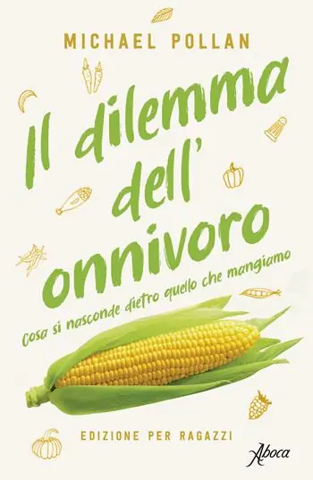 Il dilemma dell‘onnivoro. Cosa si nasconde dietro quello che mangiamo Aanbieding