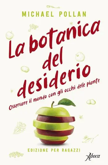 La botanica del desiderio. Osservare il mondo con gli occhi delle piante Merkproduct