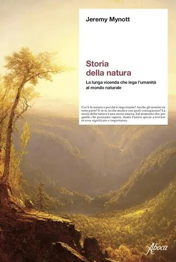 Bestel Nu Storia della natura. La lunga vicenda che lega l‘umanità al mondo naturale