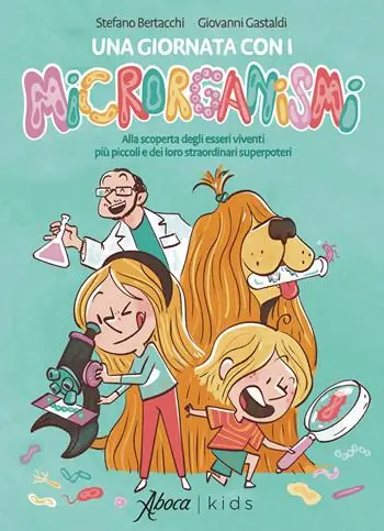 Meest Verkocht Una giornata con i microrganismi. Alla scoperta degli esseri viventi più piccoli e dei loro straordinari superpoteri