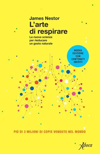 Bestseller L‘arte di respirare. La nuova scienza per rieducare un gesto naturale. Nuova ediz.