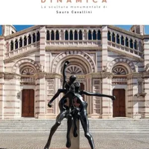 Actieprijs Dinamica. La scultura monumentale di Sauro Cavallini. Ediz. illustrata