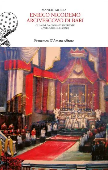 Lage Kosten Enrico Nicodemo Arcivescovo di Bari. Gli anni da giovane sacerdote a Vallo della Lucania