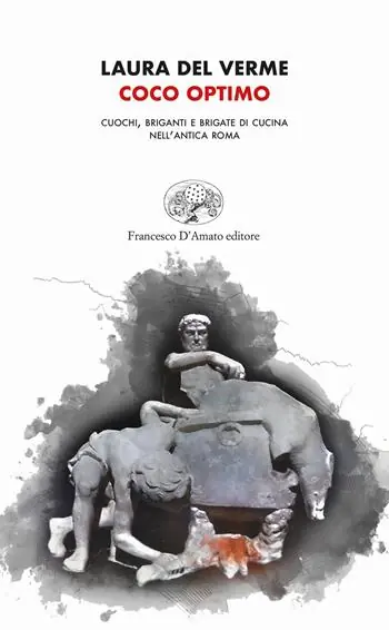 Meest Verkocht Coco optimo. Cuochi, briganti e brigate di cucina nell‘antica Roma