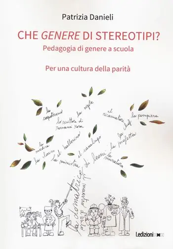 Veilige Betaling Che genere di stereotipi? Pedagogia di genere a scuola. Per una cultura della parità