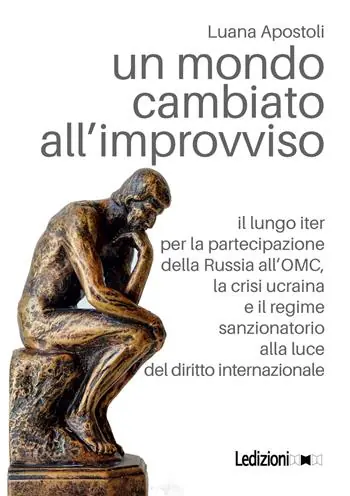 Rechtstreeks Van De Fabrikant Un mondo cambiato all‘improvviso. Il lungo iter per la partecipazione della Russia all‘OMC, la crisi ucraina e il regime sanzionatorio alla luce del diritto internazionale