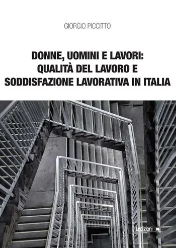 Rechtstreeks Van De Fabrikant Donne, uomini e lavori qualità del lavoro e soddisfazione lavorativa in Italia