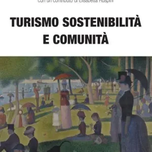 Must-Have Turismo sostenibilità e comunità