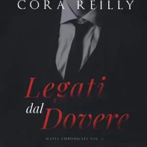 Legati dal dovere. Mafia chronicles. Vol. 2 Dagaanbieding