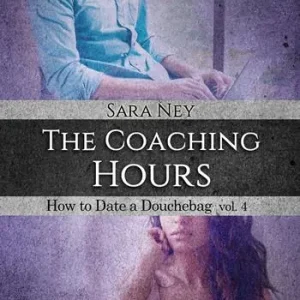 The coaching hours. How to date a douchebag. Vol. 4 Bestseller