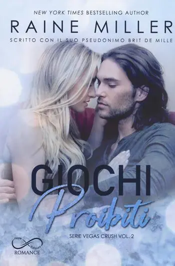 Giochi proibiti. Vegas crush. Vol. 2 Must-Have