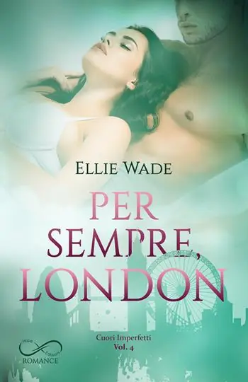 Beste Prijs Per sempre, London. Cuori imperfetti. Vol. 4