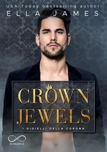 Must-Have Crown jewels. I gioielli della Corona. Off-Limits romance. Vol. 1