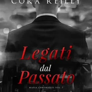 Legati dal passato. Mafia chronicles. Vol. 7 Flitsaanbieding