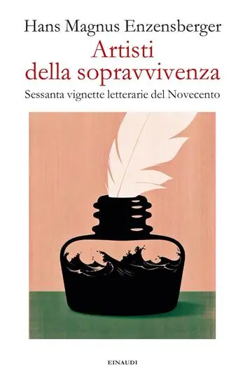 Artisti della sopravvivenza. Sessanta vignette letterarie del Novecento Koop Online
