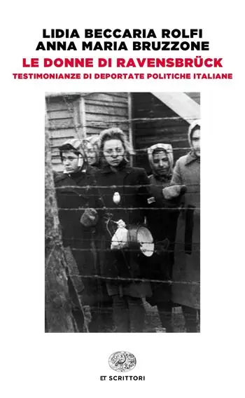 Finale Uitverkoop Le donne di Ravensbrück. Testimonianze di deportate politiche italiane
