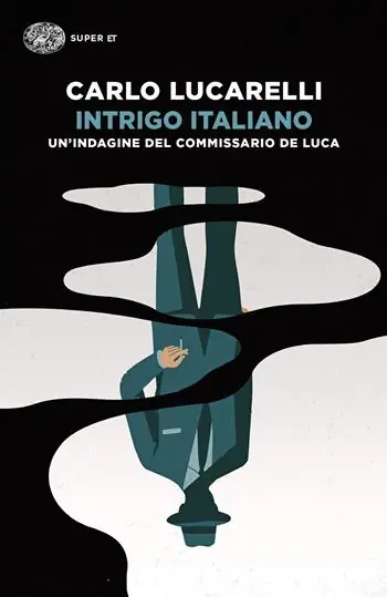 Intrigo italiano. Il ritorno del commissario De Luca Beperkte Voorraad