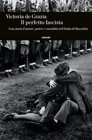 Il perfetto fascista. Una storia d‘amore, potere e moralità nell‘Italia di Mussolini Rechtstreeks Van De Fabrikant