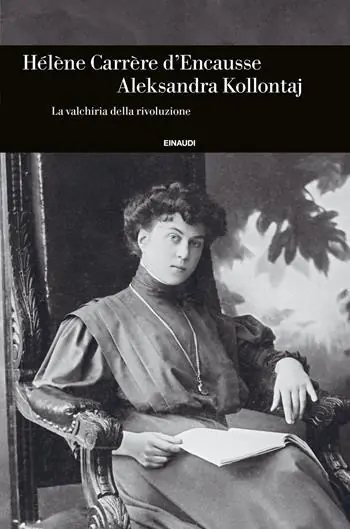 Aleksandra Kollontaj. La valchiria della rivoluzione Lage Kosten