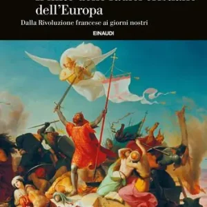 Bestseller Il mito delle radici cristiane dell‘Europa. Dalla Rivoluzione francese ai giorni nostri