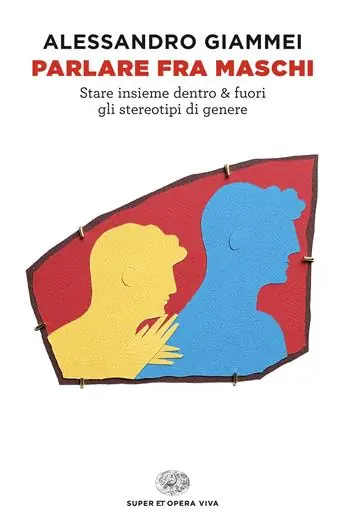 Dagaanbieding Parlare fra maschi. Stare insieme dentro & fuori gli stereotipi di genere