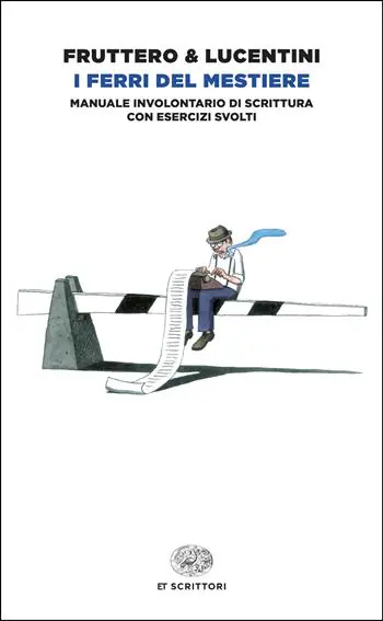 Finale Uitverkoop I ferri del mestiere. Manuale involontario di scrittura con esercizi svolti