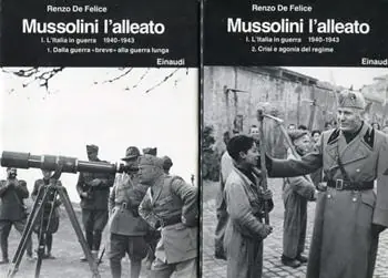 Express Levering Mussolini. L‘alleato (1940-1945). Vol. 1 Italia in guerra (1940-1943) Dalla guerra breve alla guerra lunga-Crisi e agonia del regime, L‘.