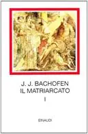 Lage Kosten Il matriarcato. Ricerca sulla ginecocrazia nel mondo antico nei suoi aspetti religiosi e giuridici. Vol. 1