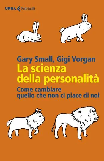 Nu Kopen La scienza della personalità. Come cambiare quello che non ci piace di noi