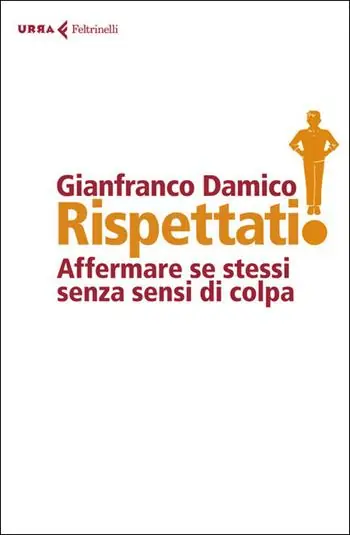 Voordeelprijs Rispettati! Affermare se stessi senza sensi di colpa