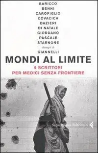 Mondi al limite. 9 scrittori per Medici senza frontiere Korting