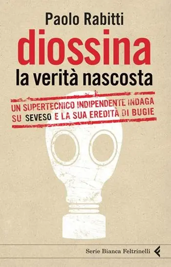 Diossina. La verità nascosta. Un supertecnico indipendente indaga su Seveso e la sua eredità di bugie Koop Vandaag