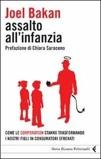 Fabrieksprijs Assalto all‘infanzia. Come le corporation stanno trasformando i nostri figli in consumatori sfrenati