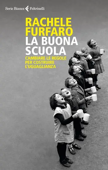 Beste Prijs La buona scuola. Cambiare le regole per costruire l‘uguaglianza