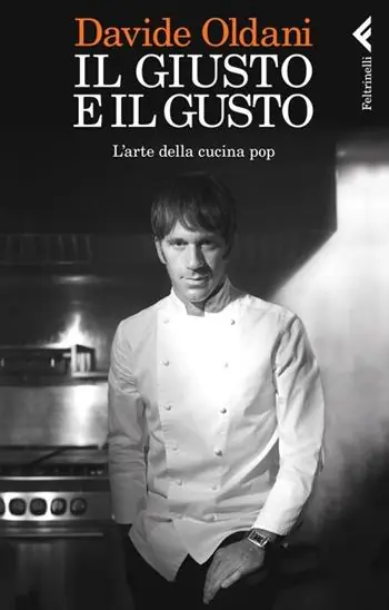 Beperkte Voorraad Il giusto e il gusto. L‘arte della cucina pop