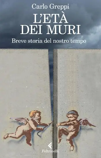 Tijdelijk Beschikbaar L‘età dei muri. Breve storia del nostro tempo