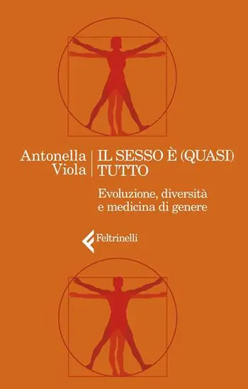 Laatste Versie Il sesso è (quasi) tutto. Evoluzione, diversità e medicina di genere