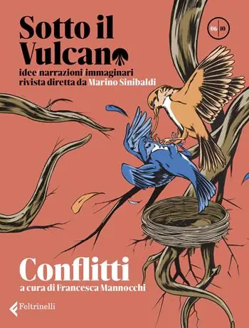 Veilige Betaling Sotto il vulcano. Idee/Narrazioni/Immaginari. Rivista trimestrale. Vol. 6 Conflitti