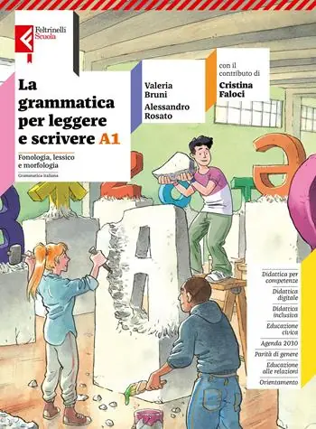 Nieuw La grammatica per leggere e scrivere. Con Quaderno operativo, Verso la prova Invalsi. Per la Scuola media. Con e-book. Con espansione online. Vol. A1 Fonologia, lessico, morfologia